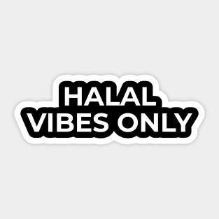 Islamic - Halal Vibes Only Sticker